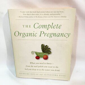 The Complete Organic Pregnancy Book Health & Fitness